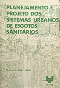 PLANEJAMENTO E PROJETO DOS SISTEMAS URBANOS DE ESGOTOS SANITÁRIOS.