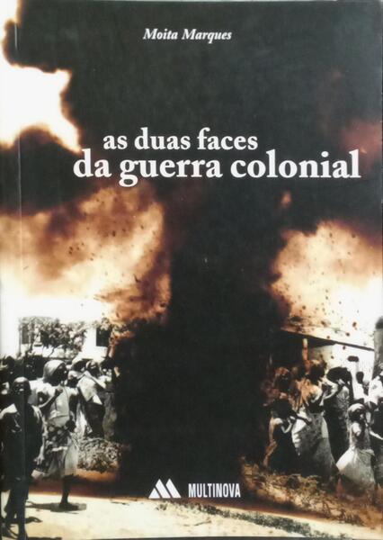 AS DUAS FACES DA GUERRA COLONIAL.
