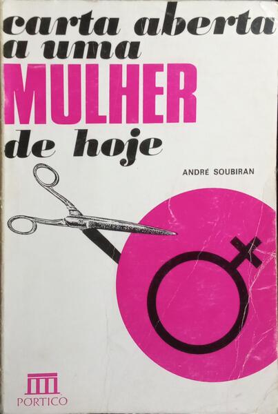 CARTA ABERTA A UMA MULHER DE HOJE.