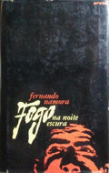 FOGO NA NOITE ESCURA. [3.ª EDIÇÃO]