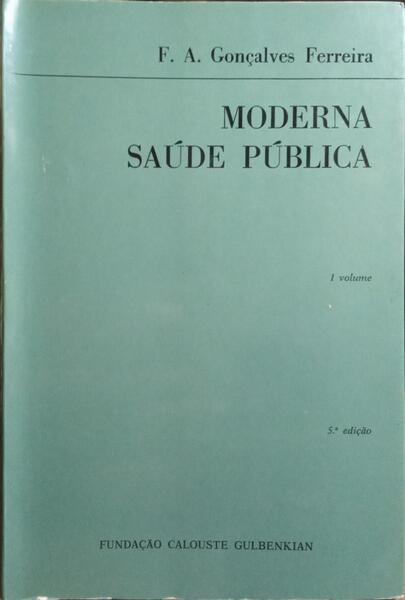 MODERNA SAÚDE PÚBLICA. [5.ª EDIÇÃO, 2 VOLS.]