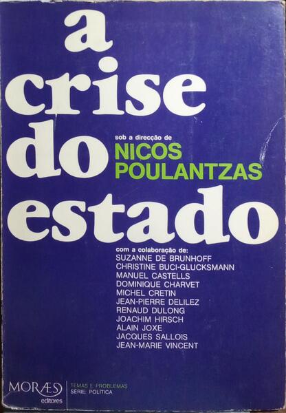 A CRISE DO ESTADO. [1.ª EDIÇÃO]