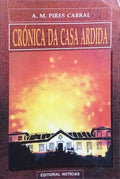 CRÓNICA DA CASA ARDIDA.