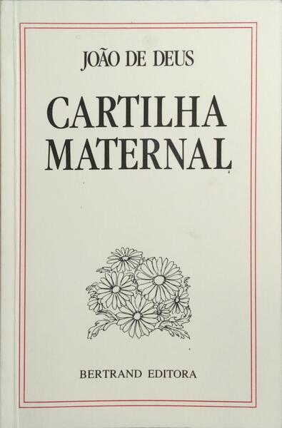 CARTILHA MATERNAL OU ARTE DE LEITURA. [ED. 1995]