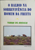 O BALDIO NA SOBREVIVENCIA DO HOMEM DA FREITA. TERRA DE AROUCA.