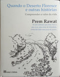 QUANDO O DESERTO FLORESCE E OUTRAS HISTÓRIAS.