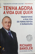 TENHA AGORA A VIDA QUE QUER.