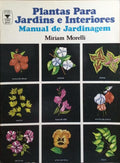 PLANTAS PARA JARDINS E INTERIORES.