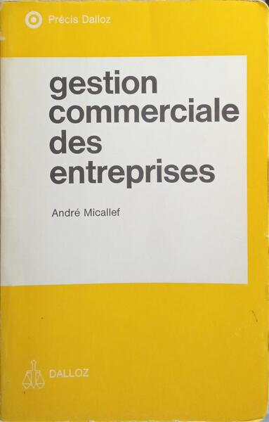 GESTION COMMERCIALE DES ENTREPRISES.