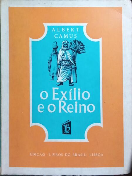 O EXÍLIO E O REINO.