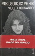 MORTOS OU COISA MELHOR.