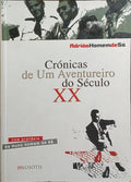 CRÓNICAS DE UM AVENTUREIRO DO SÉCULO XX. [1.ª EDIÇÃO]
