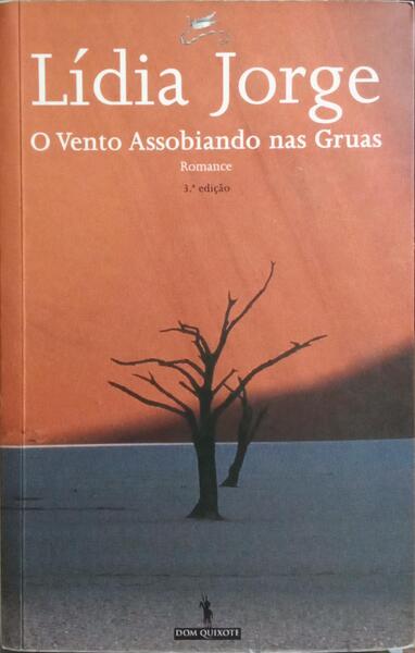 O VENTO ASSOBIANDO NAS GRUAS. [3.ª EDIÇÃO]