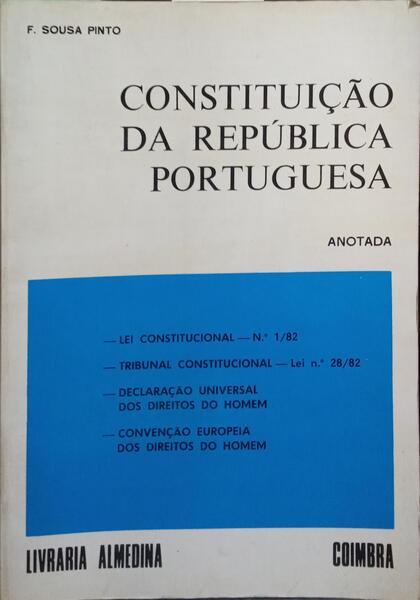 CONSTITUIÇÃO DA REPÚBLICA PORTUGUESA, ANOTADA.
