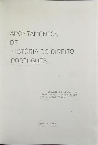 APONTAMENTOS DE HISTÓRIA DO DIREITO PORTUGUÊS.
