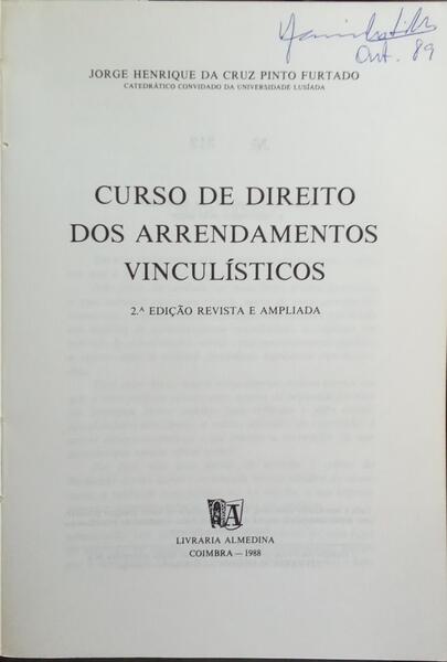 CURSO DE DIREITO DOS ARRENDAMENTOS VINCULÍSTICOS. [2.ª EDIÇÃO]
