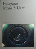 FOTOGRAFIA: MODO DE USAR.