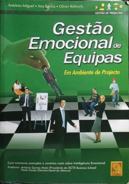 GESTÃO EMOCIONAL DE EQUIPAS EM AMBIENTE DE PROJECTO.
