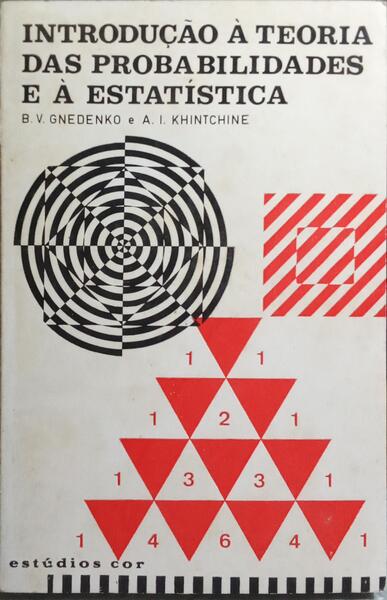 INTRODUÇÃO À TEORIA DAS PROBALIDADES E À ESTATÍSTICA.
