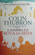 A SOMBRA DA ROTA DA SEDA.
