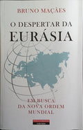 O DESPERTAR DA EUROÁSIA.