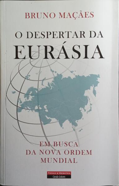 O DESPERTAR DA EUROÁSIA.