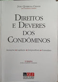 DIREITOS E DEVERES DOS CONDÓMINOS. [5.ª EDIÇÃO]