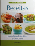 RECEITAS PARA O BE-ESTAR FÍSICO E EMOCIONAL.