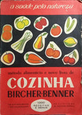 MÉTODO DE ALIMENTAÇÃO E NOVO LIVRO DE COZINHA BIRCHER-BENNER.