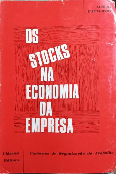 OS «STOCKS» NA ECONOMIA DA EMPRESA.