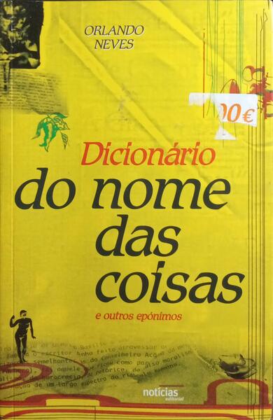 DICIONÁRIO DO NOME DAS COISAS E OUTROS EPÓNIMOS.