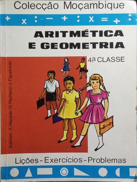 ARITMÉTICA E GEOMETRIA. EXERCÍCIOS, PROBLEMAS, LIÇÕES.