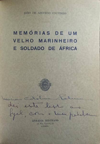 MEMÓRIAS DE UM VELHO MARINHEIRO E SOLDADO DE ÁFRICA.