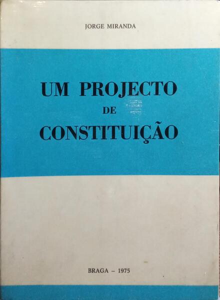 UM PROJECTO DE CONSTITUIÇÃO.