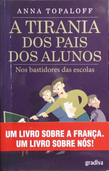 A TIRANIA DOS PAIS DOS ALUNOS. [COM TARJA]