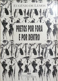 PRETO POR FORA E POR DENTRO.