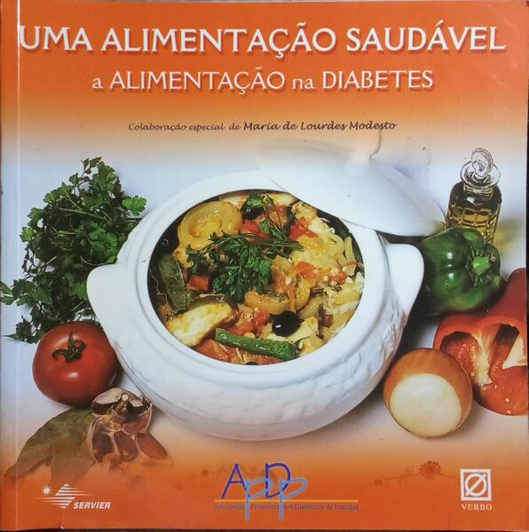 UMA ALIMENTAÇÃO SAUDÁVEL A ALIMENTAÇÃO NA DIABETES.