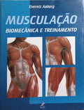 MUSCULAÇÃO, BIOMECÂNICA E TREINAMENTO.
