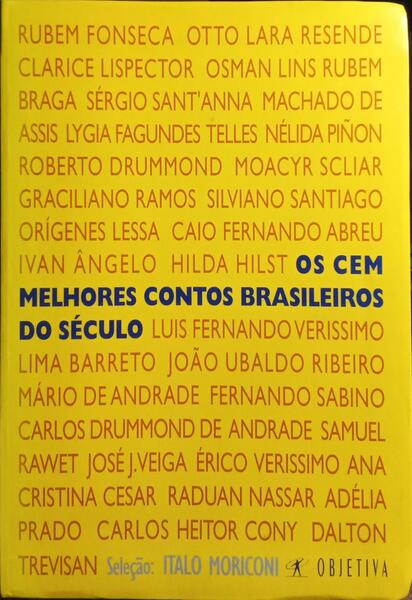 OS CEM MELHORES CONTOS BRASILEIROS DO SÃ‰CULO.