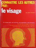CONNAITRE LES AUTRES PAR LE VISAGE.