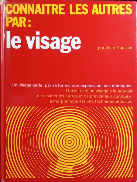 CONNAITRE LES AUTRES PAR LE VISAGE.
