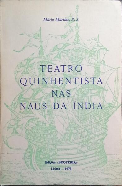 TEATRO QUINHENTISTA NAS NAUS DA ÍNDIA.