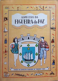 ASPECTOS DA FIGUEIRA DA FOZ.