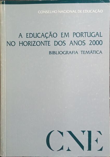 EDUCAÇÃO (A) EM PORTUGAL NO HORIZONTE DOS ANOS 2000.