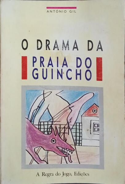 O DRAMA DA PRAIA DO GUINCHO.