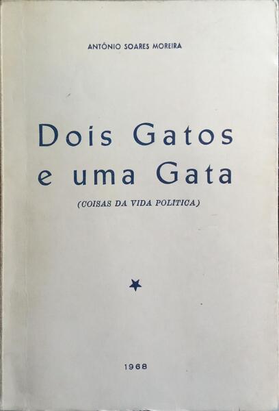 DOIS GATOS E UMA GATA.