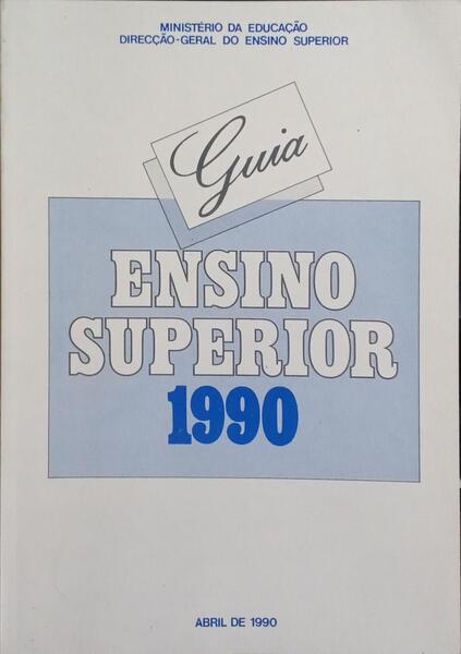 GUIA DO ENSINO SUPERIOR 1990.