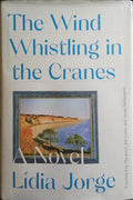 THE WIND WHISTLING IN THE CRANES.