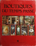 BOUTIQUES DU TEMPS PASSÉ.