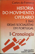 HISTÓRIA DO MOVIMENTO OPERÁRIO E DAS IDEIAS SOCIALISTA EM PORTUGAL.